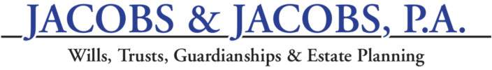Jacobs & Jacobs, P.A. - Wills, Trusts, Guardianships & Estate Planning